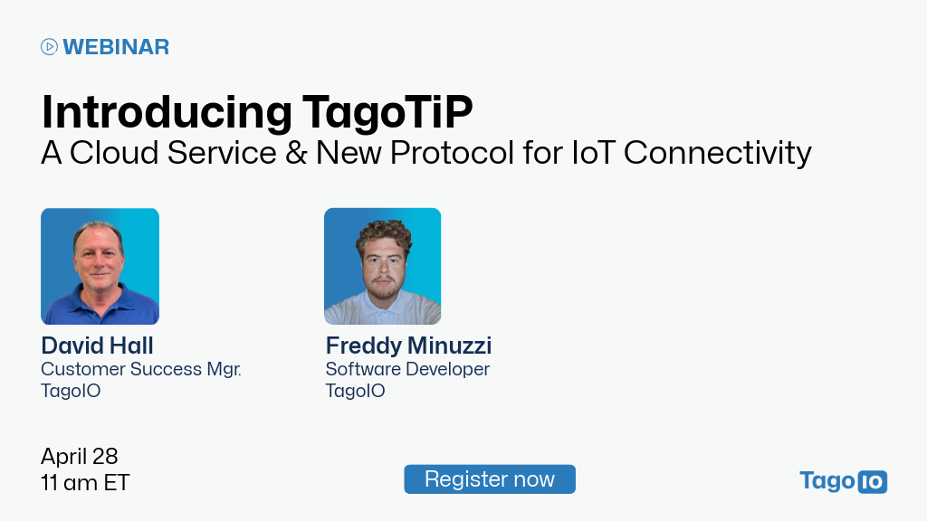 Introducing TagoTiP: A Cloud Service & New Protocol for IoT Connectivity