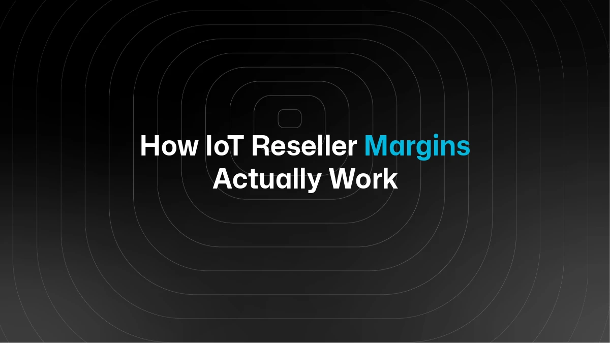 Comment fonctionnent les programmes de revente IoT et quelles marges sont habituelles
