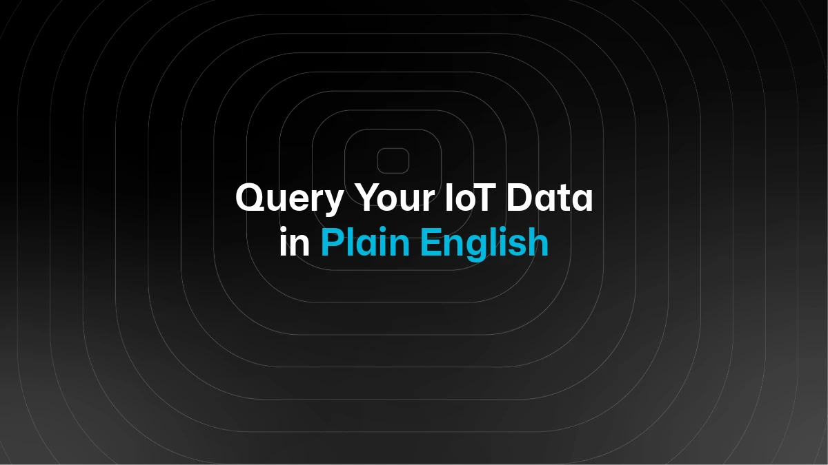 How to Query Your IoT Data in Natural Language
