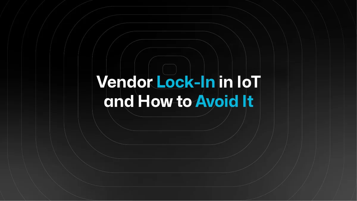 Qu'est-ce que la dépendance fournisseur sur les plateformes IoT et comment l'éviter ?