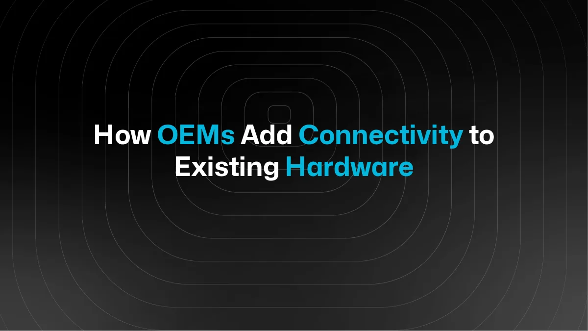 Comment les OEM connectent leurs produits matériels existants