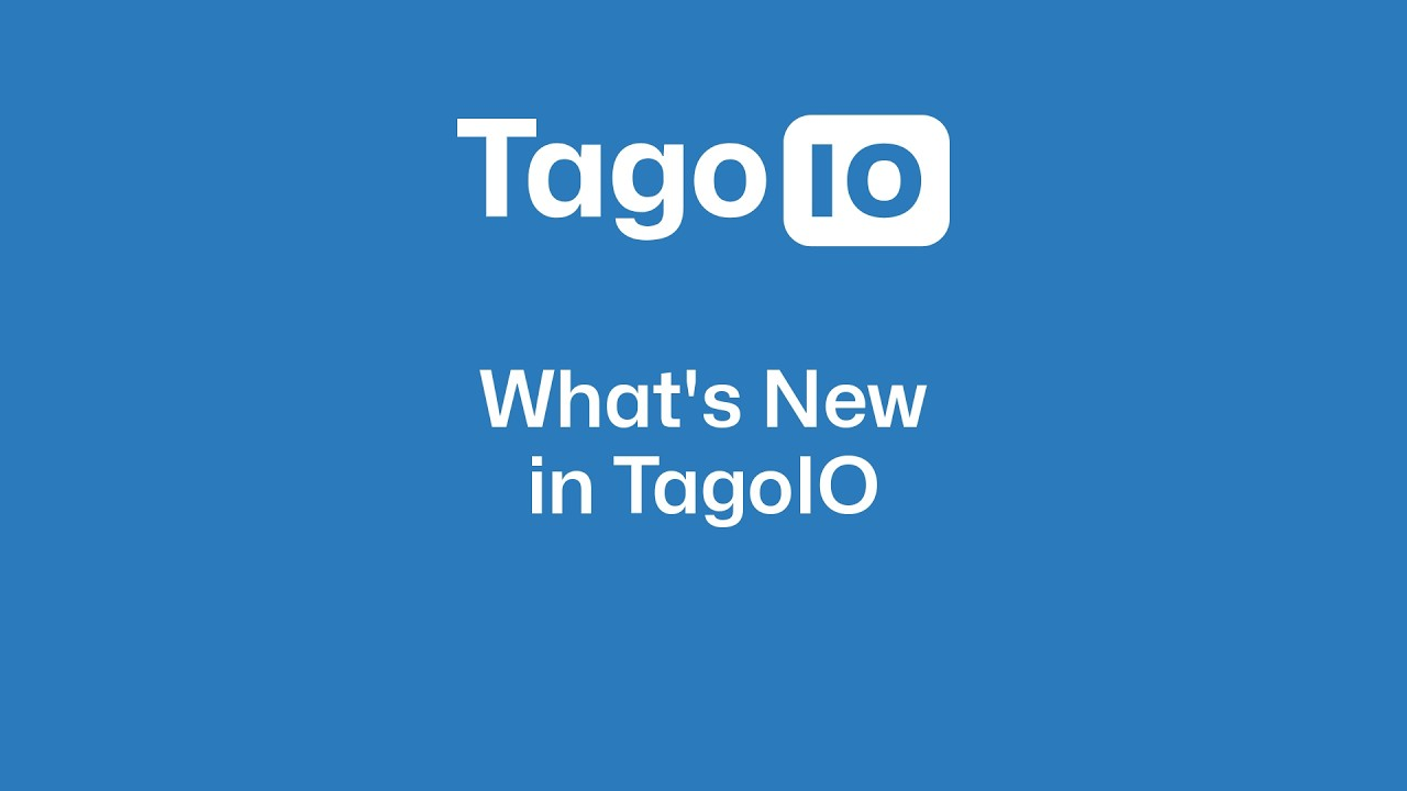 What's New In TagoIO