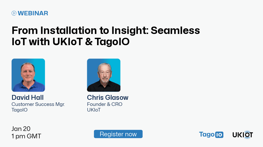 From IoT Installation to Insight: Seamless IoT with TagoIO and UKIoT