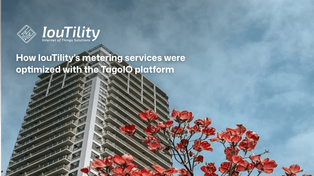 Wie die Messdienste von IouTility mit der TagoIO-Plattform optimiert wurden