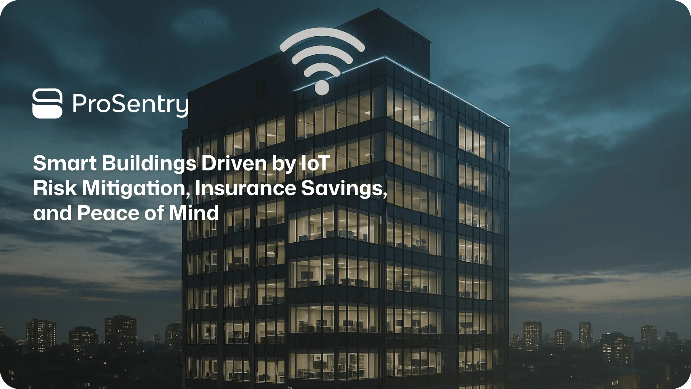 IoT für Risikominimierung und Versicherungseinsparungen in Smart Buildings