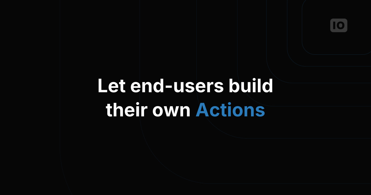Creating Actions from a Dashboard