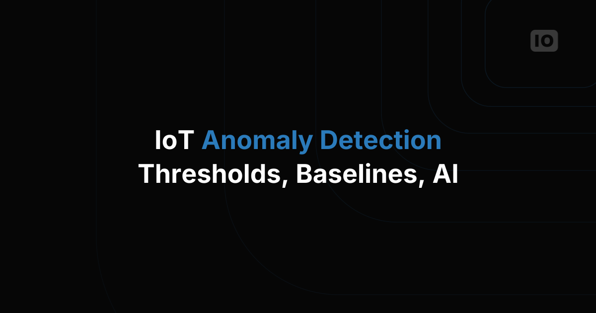 How to Detect Anomalies in IoT Sensor Data Using AI
