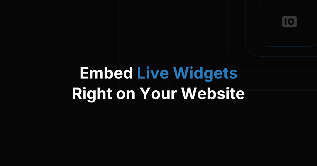 Embed widgets into your website