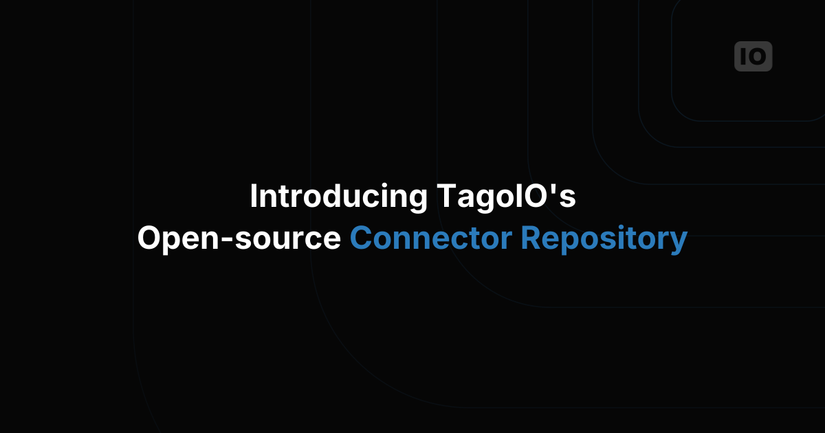 Introducing TagoIO’s open-source connector repository