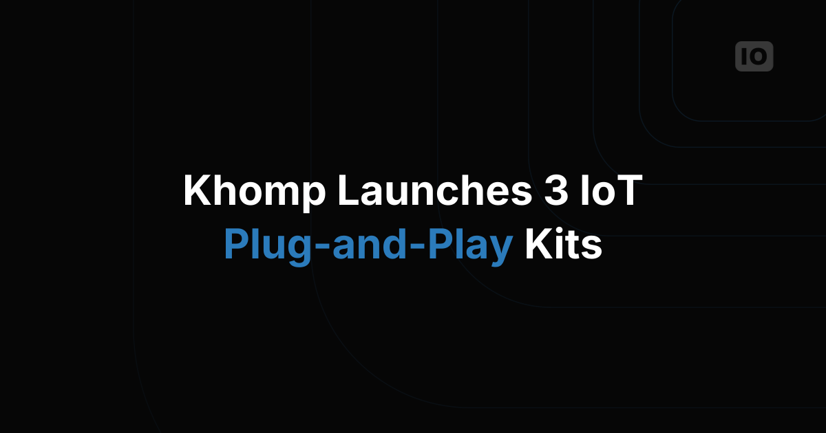 Khomp releases 3 IoT starter kits