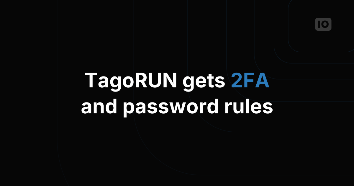 New security features for TagoRUN