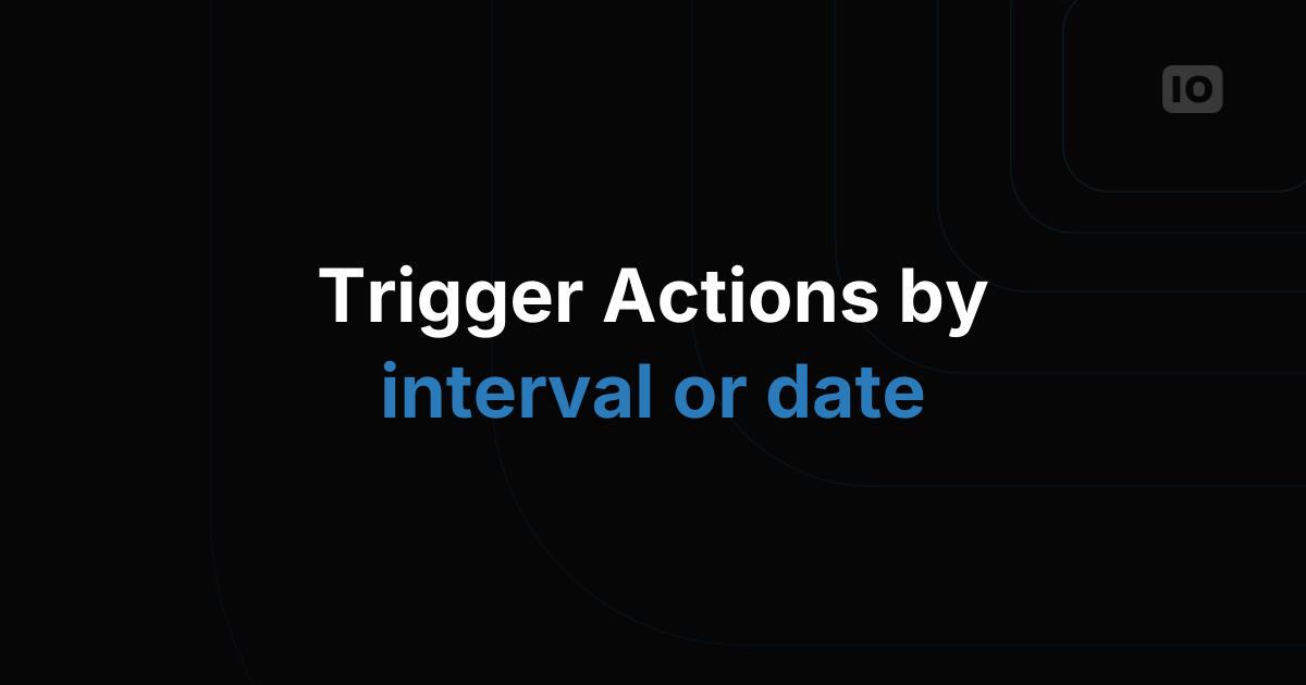 Actions including Schedule is now available!