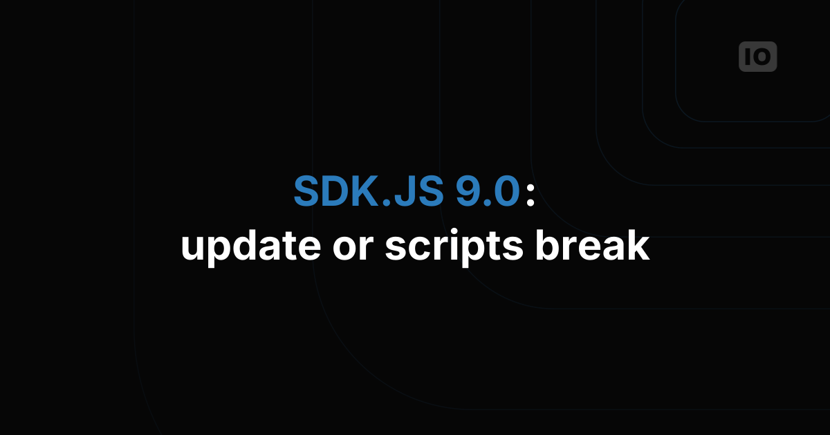 SDK.JS 9.0 Breaking change alert
