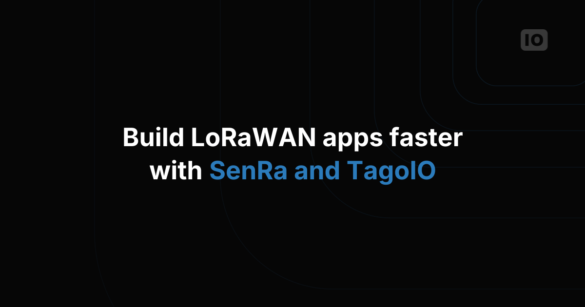 SenRa: Making it easier to build applications with LoRaWAN