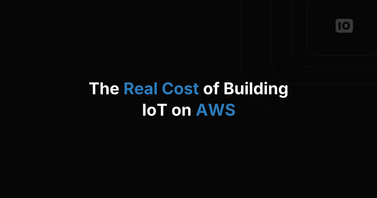 The Real Support Burden of Building Your Own IoT Platform on AWS