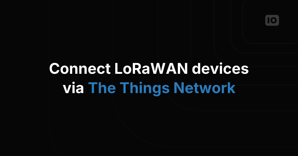 TagoIO now supports Lora TTN Integrations