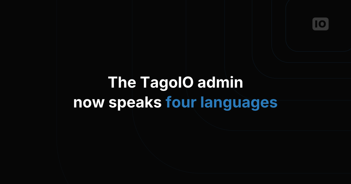 TagoIO user visualization is now in 4 languages