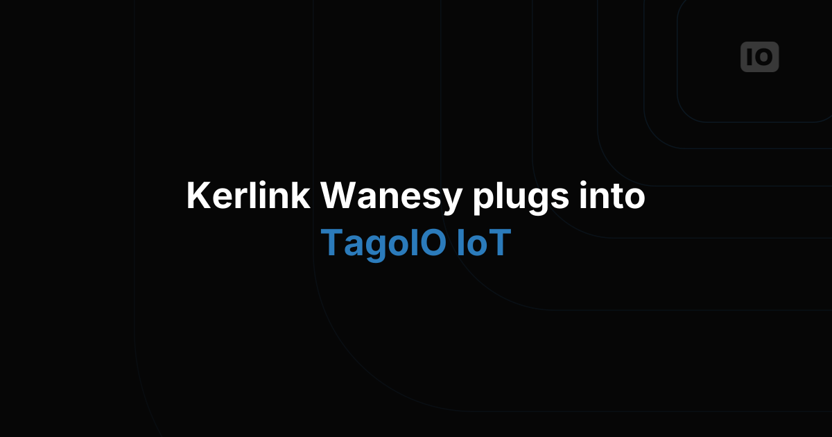 Kerlink’s Wanesy™ Management Center is now integrated