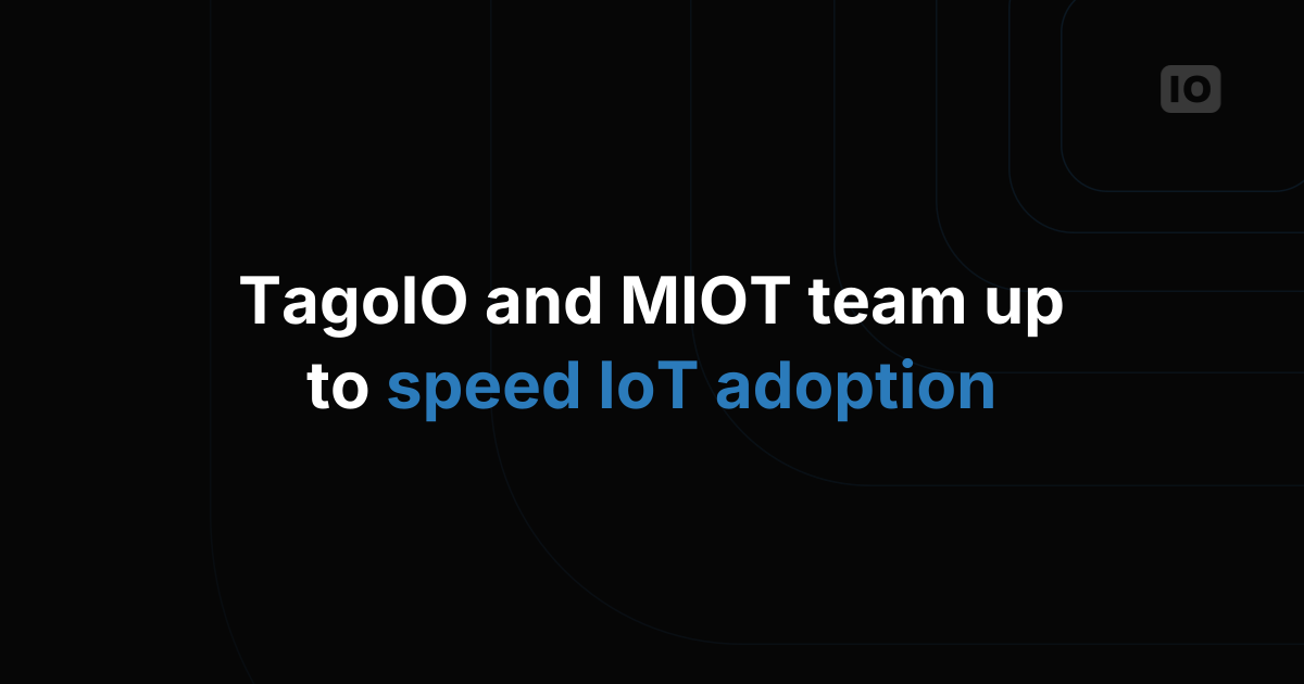 TagoIO and MIOT Solutions Announce Strategic Partnership to Accelerate IoT Adoption Through Integrated Hardware and Platform Solutions