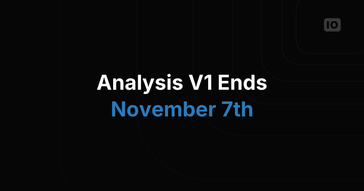 The old analysis (V1) will be completely disabled on Nov, 7th!