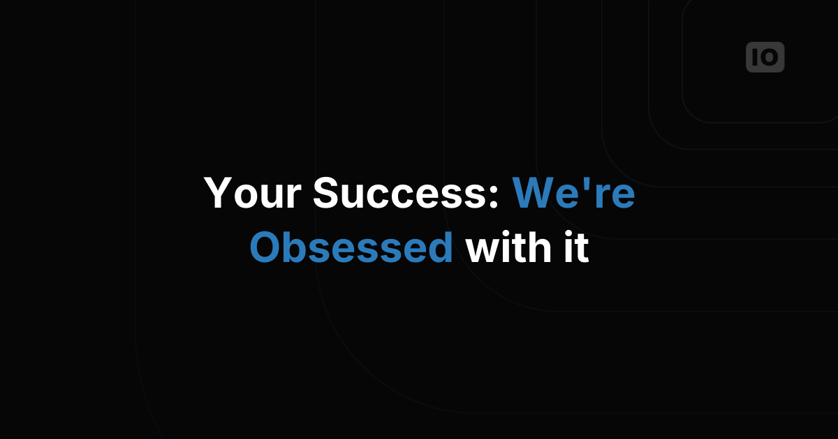 What Customer Success Obsession Looks Like at an IoT Company