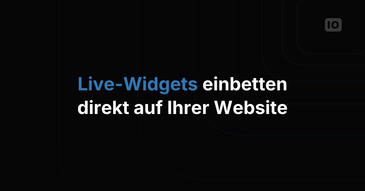Widgets in deine Website einbetten