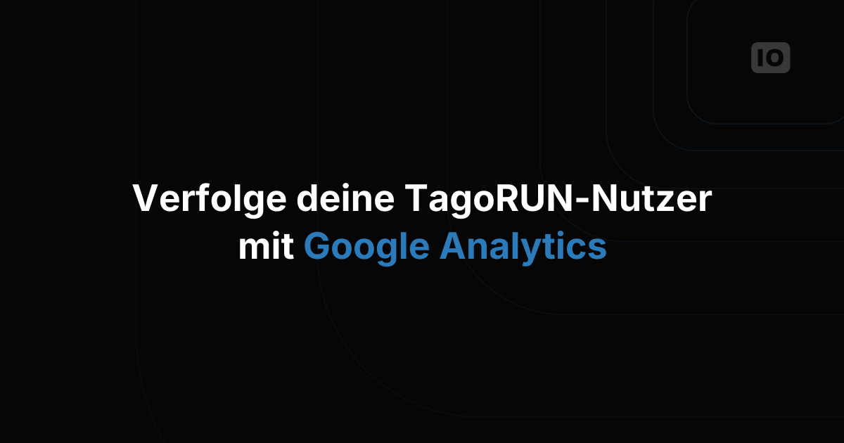 Google Analytics + TagoIO