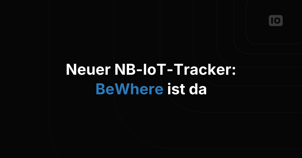 Neues NB-IoT-Gerät - BeWhere