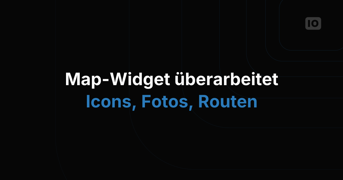 Neue Funktionen für das Map-Widget veröffentlicht
