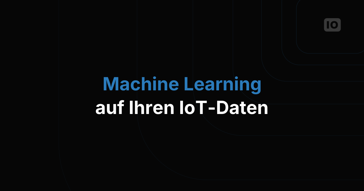 So führen Sie Machine-Learning-Modelle mit TagoIO Analysis auf Ihren IoT-Daten aus