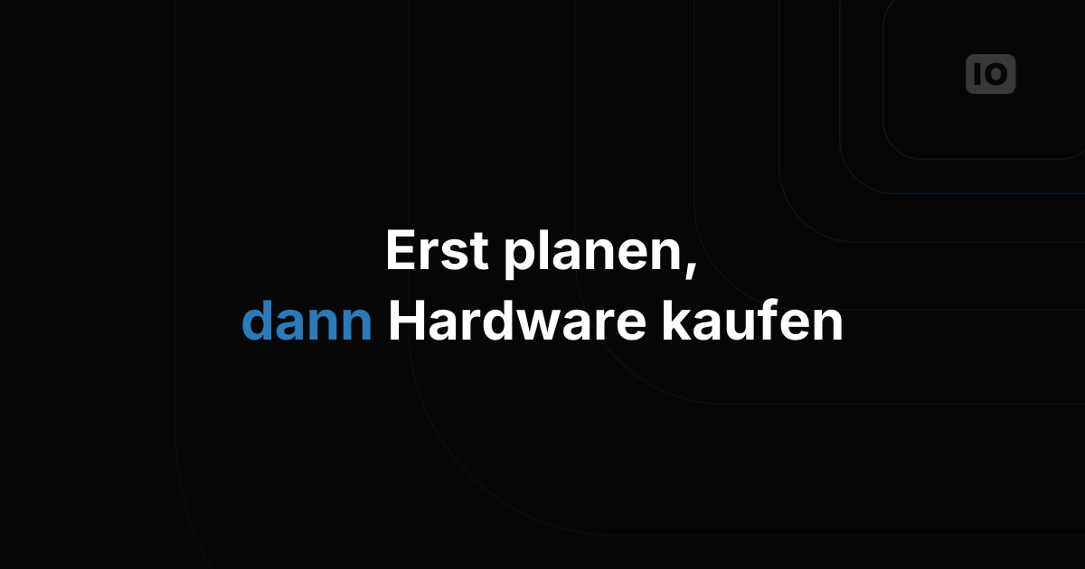 Wie Sie ein IoT-Projekt planen, bevor Sie Hardware kaufen