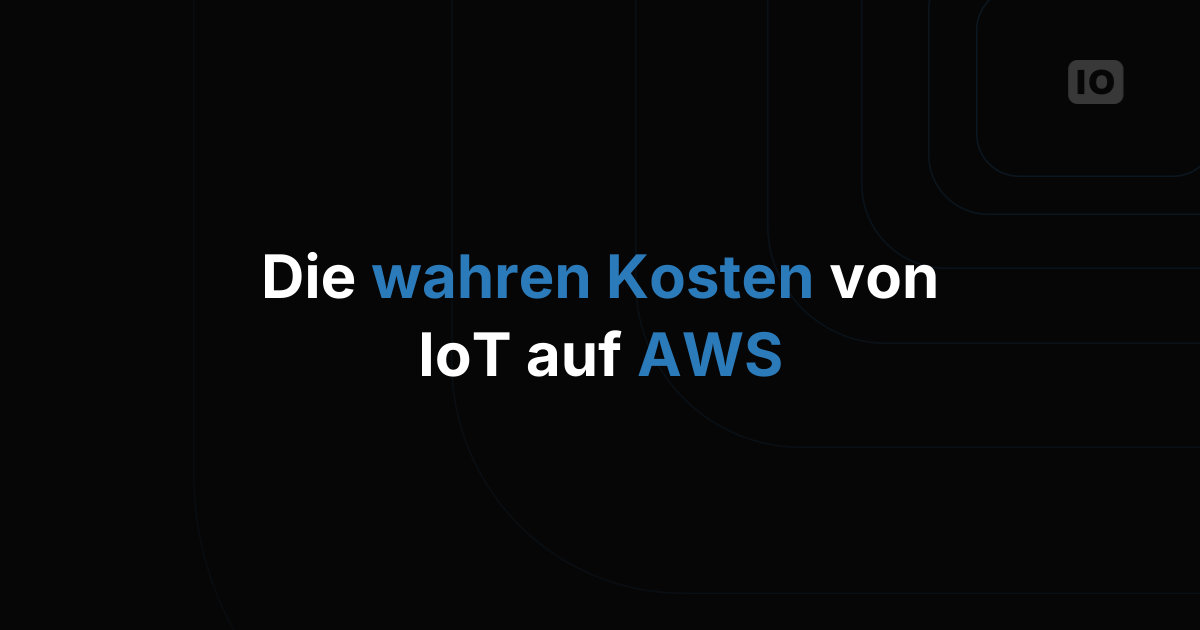 Die wahre Wartungslast einer eigenen IoT-Plattform auf AWS