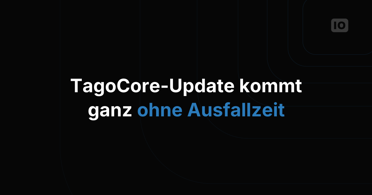 TagoIO Update-Hinweis