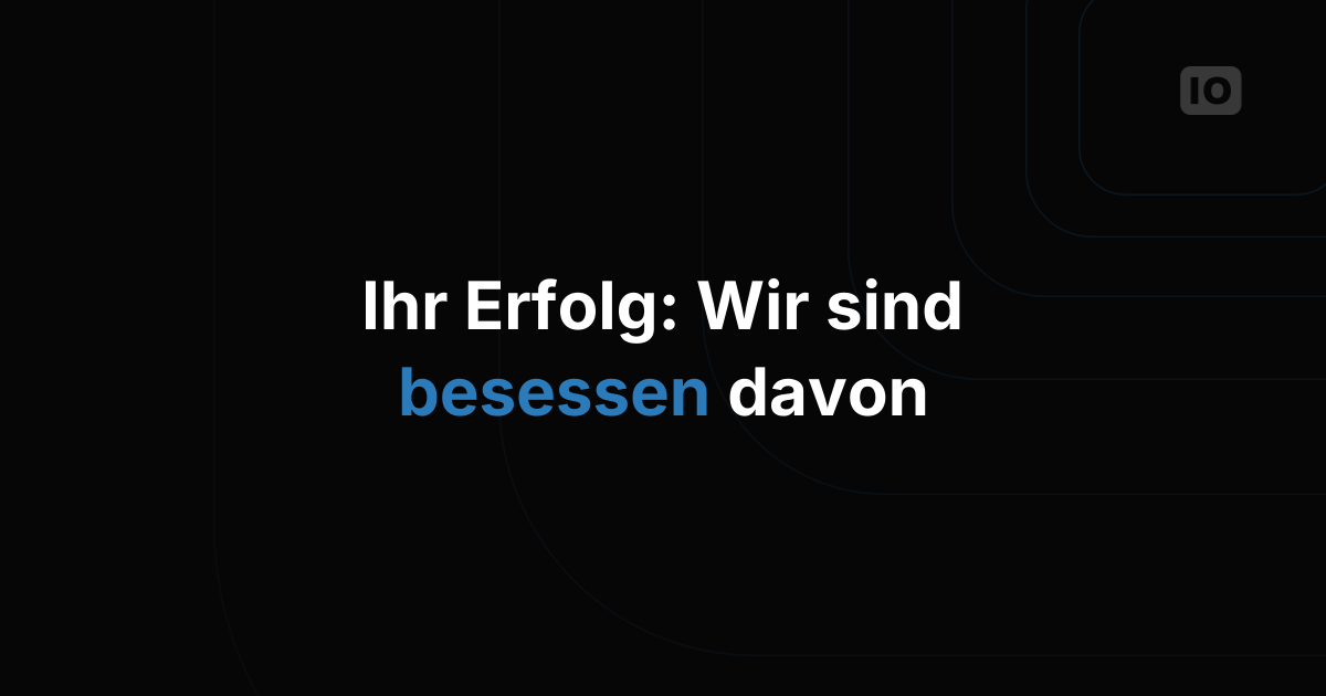 Wie gelebte Kundenbesessenheit bei einem IoT-Unternehmen aussieht