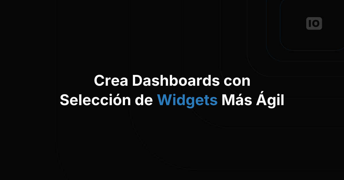 Próximamente: nueva función de configuración de widgets
