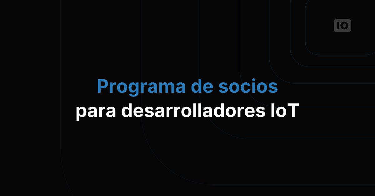 Programa de Partners de TagoIO para desarrolladores