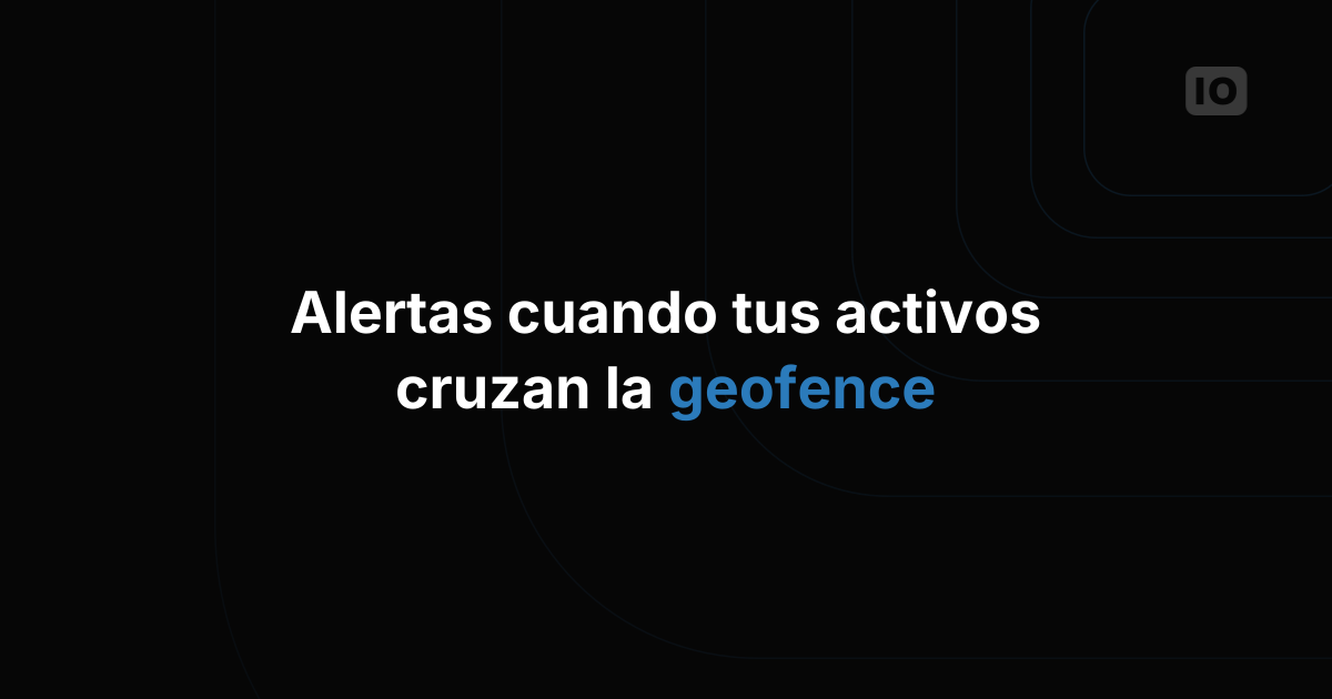 Geofence con notificación de eventos