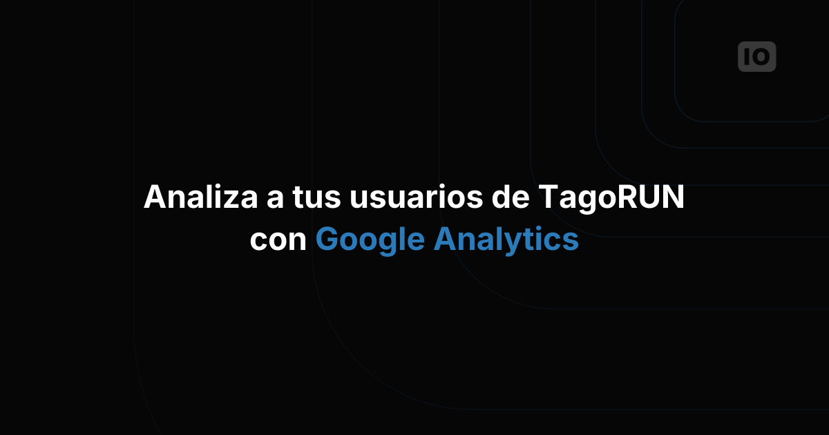 Google Analytics + TagoIO