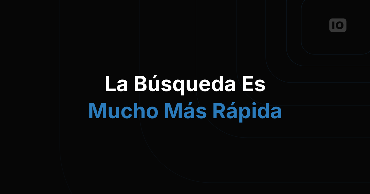¡Ya disponible la búsqueda de alta velocidad!