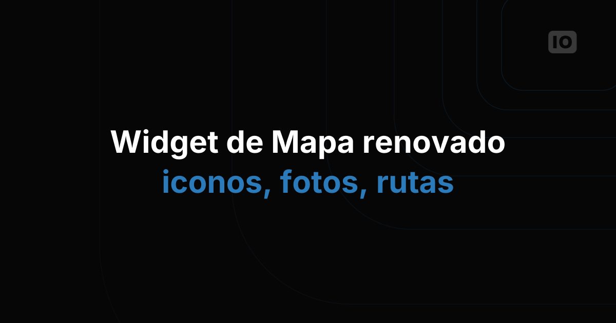 Nuevas funciones disponibles para el widget de mapa