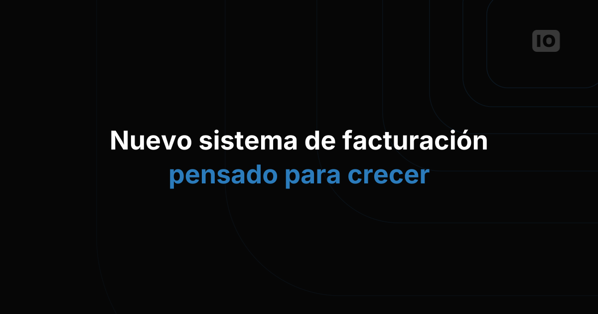 Nueva versión: mejoras en el sistema de facturación