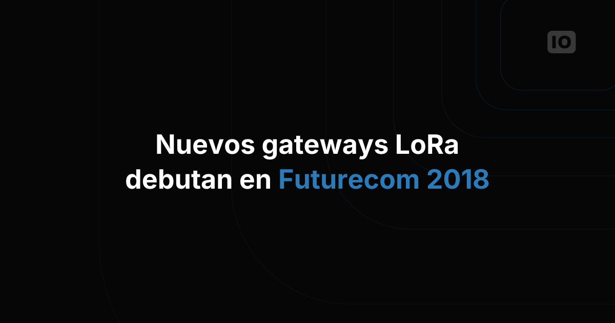 Evento reciente: Futurecom 2018