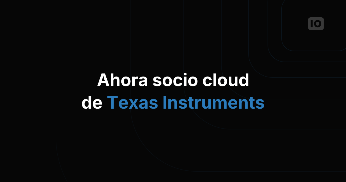 TagoIO ya es socio cloud de Texas Instruments