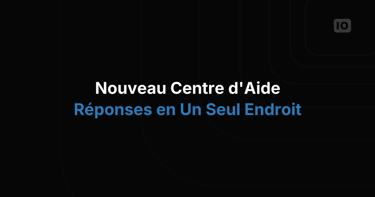 Notre centre d'aide fait peau neuve