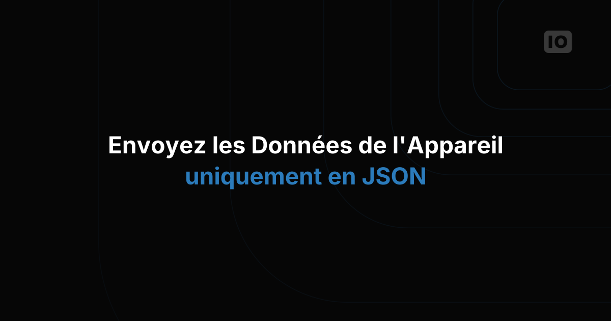 Changement du type d'entrée des données : seul le json est désormais accepté.