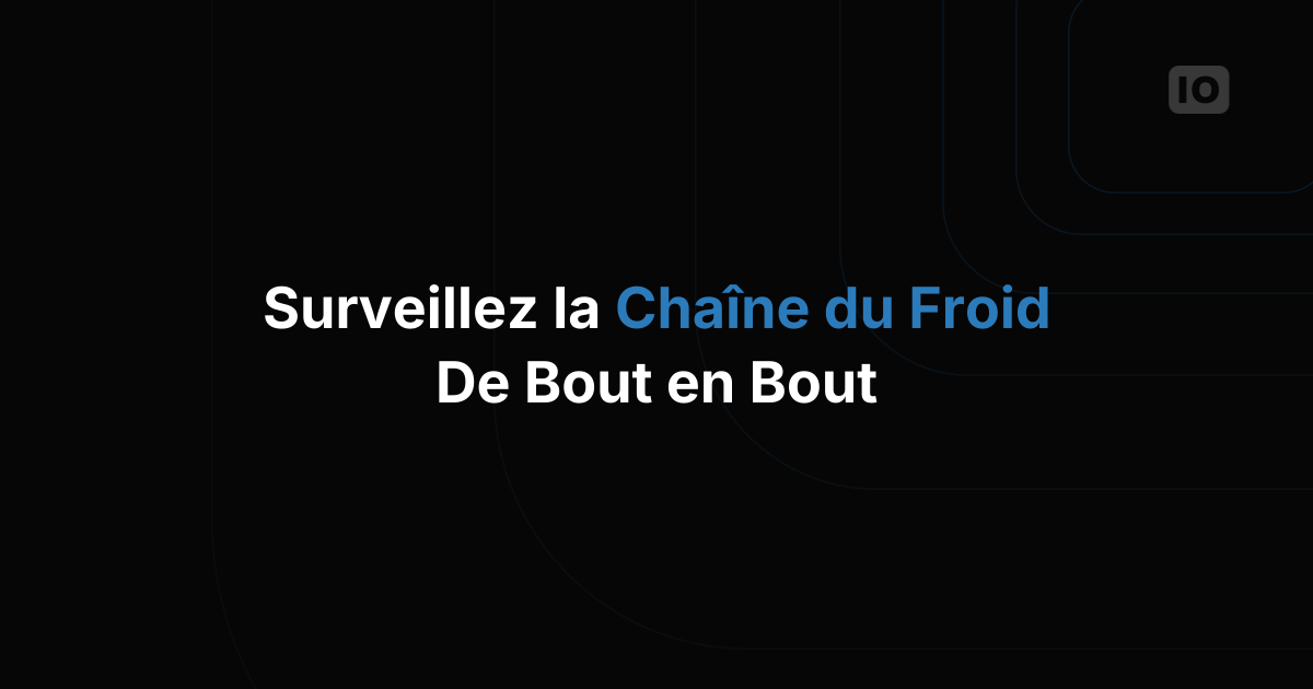 Gestion de la chaîne du froid
