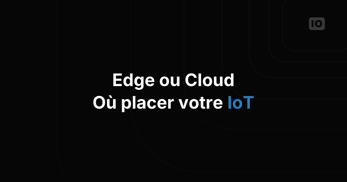 Edge computing et cloud computing : quelles différences ?