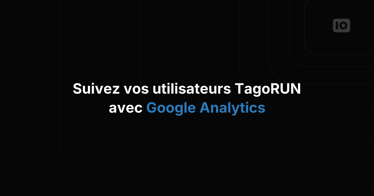 Google Analytics + TagoIO
