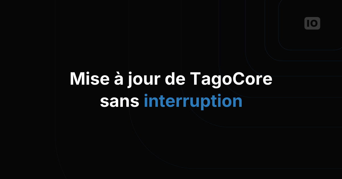Avis de mise à jour TagoIO