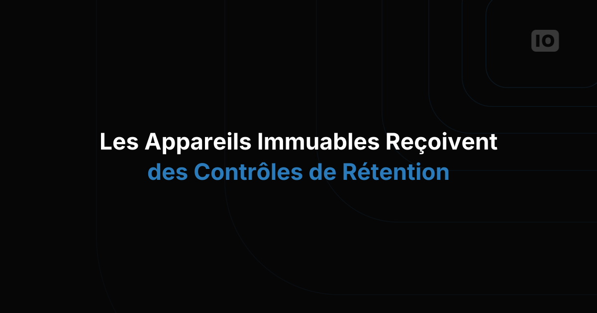 Nouveautés pour la base de données immuable